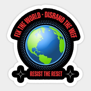 Fix the World - Disband the WEF Sticker